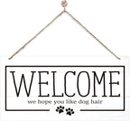 Welcome Sign for Front Door, Welcome Decor Wooden Hanging Sign for Dog Lover, We Hope You Like Dogs Hair, Rustic Funny Wooden Outdoor Front Door Hanging Decoration 13.8X6.9 inches