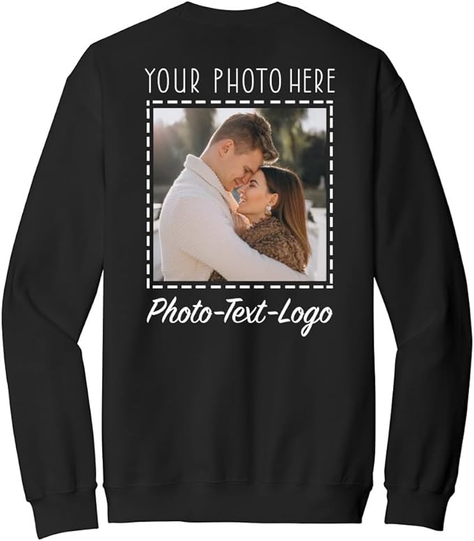Personalized Clothing with Your Photo Custom T-Shirts, Sweatshirts & Hoodies Add Text or Logo Front