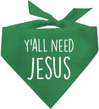 Y'all Need Jesus Christmas Easter Religious Dog Bandana (Green, OS 159)