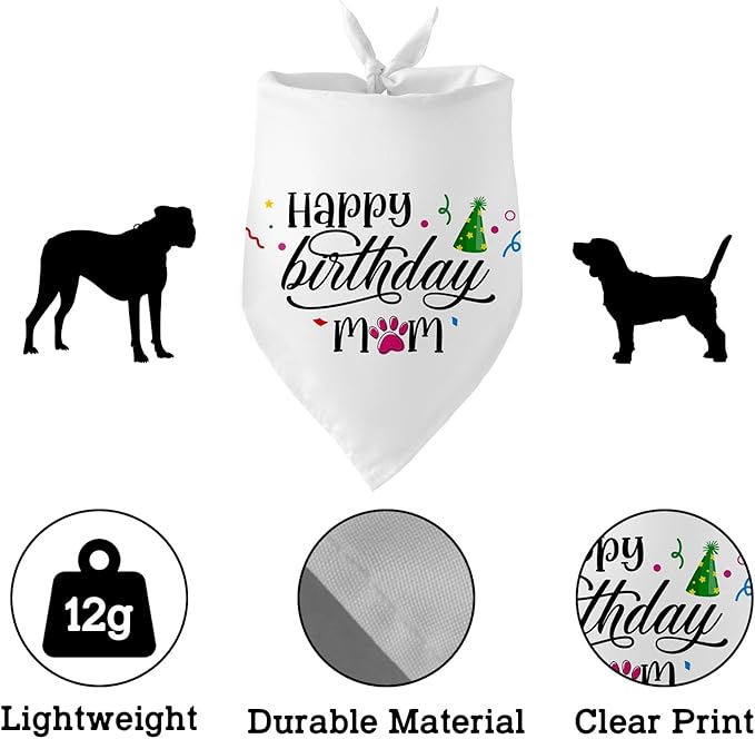 Happy Birthday Mom White Dog Bandana Pet Scarf Accessories Funny Cute Puppy Bandana Birthday Party Accessorie Gifts for Dog Mom Lovers
