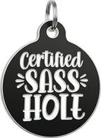 Bad Tags Personalized Dog and Cat ID Tags in 25+ Designs and 2 Sizes - 5 Lines of Custom Engraved Text - Funny Cute Personalized Pet Tags (Certified Sass Hole, Large (1.25 inch))