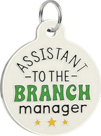 Bad Tags Personalized Dog and Cat ID Tags in 25+ Designs and 2 Sizes - 5 Lines of Custom Engraved Text - Funny Cute Personalized Pet Tags (Assistant to The Branch Manager, Small (1 inch))