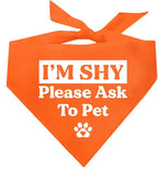 I'm Shy Please Ask to Pet Dog Bandana (Orange, OS 590)