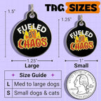 Bad Tags Personalized Dog and Cat ID Tags in 25+ Designs and 2 Sizes - 5 Lines of Custom Engraved Text - Funny Cute Personalized Pet Tags (Fueled by Chaos, Small (1 inch))