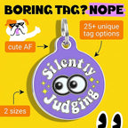 Bad Tags Personalized Dog and Cat ID Tags in 25+ Designs and 2 Sizes - 5 Lines of Custom Engraved Text - Funny Cute Personalized Pet Tags (Silently Judging - Purple, Large (1.25 inch))