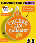 Bad Tags Personalized Dog and Cat ID Tags in 25+ Designs and 2 Sizes - 5 Lines of Custom Engraved Text - Funny Cute Personalized Pet Tags (Cheese Tax Collector, Large (1.25 inch))