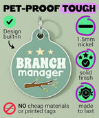 Bad Tags Personalized Dog and Cat ID Tags in 25+ Designs and 2 Sizes - 5 Lines of Custom Engraved Text - Funny Cute Personalized Pet Tags (Branch Manager, Small (1 inch))