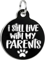 Bad Tags Personalized Dog and Cat ID Tags in 25+ Designs and 2 Sizes - 5 Lines of Custom Engraved Text - Funny Cute Personalized Pet Tags (I Still Live with My Parents, Small (1 inch))