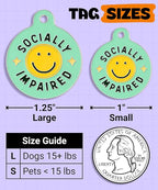 Bad Tags Personalized Dog and Cat ID Tags in 25+ Designs and 2 Sizes - 5 Lines of Custom Engraved Text - Funny Cute Personalized Pet Tags (Socially Impaired, Large (1.25 inch))