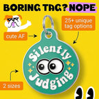 Bad Tags Personalized Dog and Cat ID Tags in 25+ Designs and 2 Sizes - 5 Lines of Custom Engraved Text - Funny Cute Personalized Pet Tags (Silently Judging - Green, Large (1.25 inch))