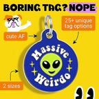 Bad Tags Personalized Dog and Cat ID Tags in 25+ Designs and 2 Sizes - 5 Lines of Custom Engraved Text - Funny Cute Personalized Pet Tags (Massive Weirdo, Small (1 inch))